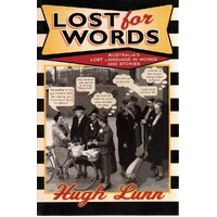 Lost For Words. Australia's Lost Language In Words And Stories