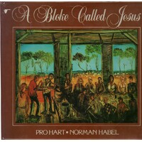 A Bloke Called Jesus - Paintings By Pro Hart