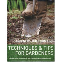 Gardeners Question Time. Techniques and Tips for Gardeners