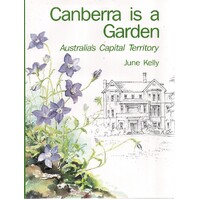 Canberra Is A Garden. Australia's Capital Territory