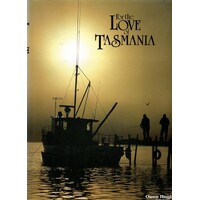 For The Love Of Tasmania