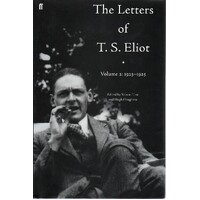 The Letters Of T. S. Eliot Volume 2. 1923-1925