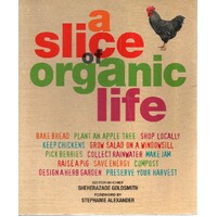 A Slice Of Organic Life