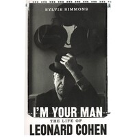 I'm Your Man. The Life Of Leonard Cohen