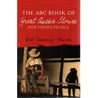 The ABC Book Of Great Aussie Stories For Young People.