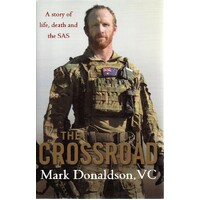 The Crossroad. A Story Of Life, Death And The SAS