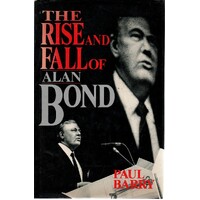 The Rise And Fall Of Alan Bond