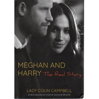 Meghan And Harry. The Real Story
