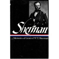 William Tecumseh Sherman. Memoirs Of General W. T. Sherman