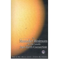 The Maunder Minimum And The Variable Sun-Earth Connection