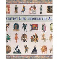 Everyday Life Through The Ages