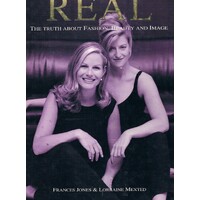 Real. The Truth About Fashion, Beauty And Image