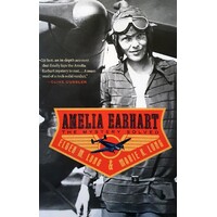 Amelia Earhart. The Mystery Solved