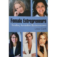Female Entrepreneurs. Leading Australian Businesswomen