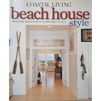 Coastal Living. Beach House Style