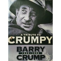 A Tribute to Crumpy. Barry Crump 1935-1996