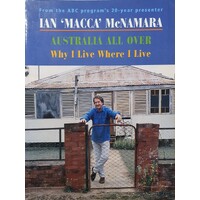 Australia All Over. Why I Live Where I Live