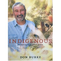 Indigenous. The Making Of My Native Garden