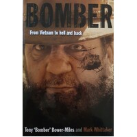 Bomber. From Vietnam To Hell And Back