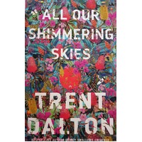 All Our Shimmering Skies