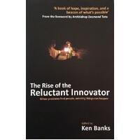 The Rise Of The Reluctant Innovator