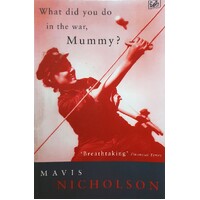 What Did You Do In The War, Mummy