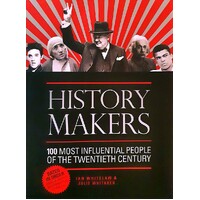 History Makers. 100 Most Influential People Of The Twentieth Century