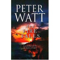 And Fire Falls