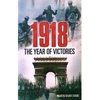 1918. The Year Of Victories
