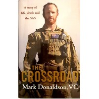 The Crossroad. A Story Of Life, Death And The SAS