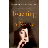 Touching A Nerve. The Self As Brain