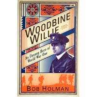 Woodbine Willie. An Unsung Hero Of World War One