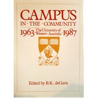 Campus In The Community. The University Of Western Australia, 1963-1987