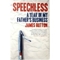 Speechless. A Year In My Father's Business