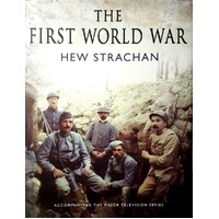 The First World War. A New Illustrated History