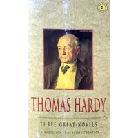 Thomas Hardy. Three Great Novels