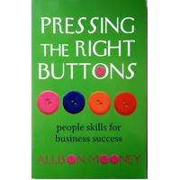 Pressing The Right Buttons. People Skills For Business Success