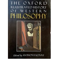 The Oxford Illustrated History Of Western Philosophy