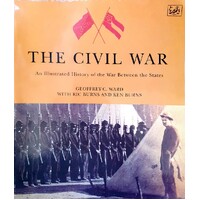The Civil War. An Illustrated History Of The War Between The States