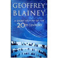 A Short History Of The 20th Century