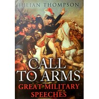 Call To Arms. Great Military Speeches