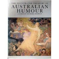 The Illustrated Treasury Of Australian Humour