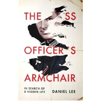 The SS Officer's Armchair. In Search Of A Hidden Life