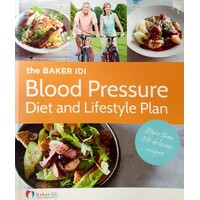 The Baker IDI Blood Pressure Diet And Lifestyle Plan