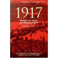 1917. Russia's Year Of Revolution