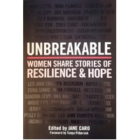 Unbreakable. Women Share Stories Of Resilience And Hope