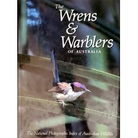 The Wrens And Warblers Of Australia. The National Photographic Index Of Australian Wildlife
