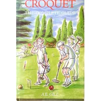 Croquet. The Complete Guide