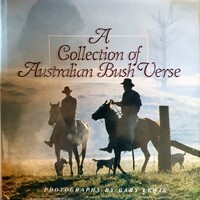 A Collection Of Australian Bush Verse
