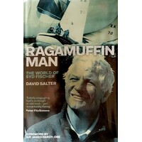 Ragamuffin Man. The World Of Syd Fischer